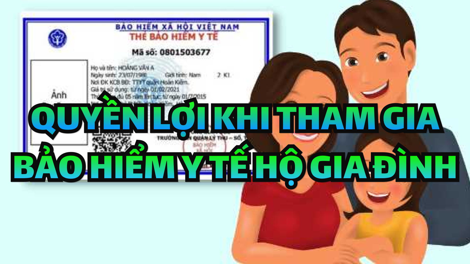 Bảo hiểm y tế hộ gia đình –Chính sách nhân văn, vì sức khỏe cộng đồng