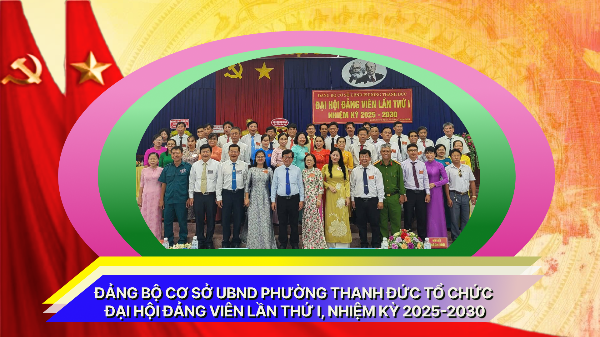 Đảng bộ cơ sở UBND phường Thanh Đức tổ chức đại hội đảng viên lần thứ I, nhiệm kỳ 2025 – 2030