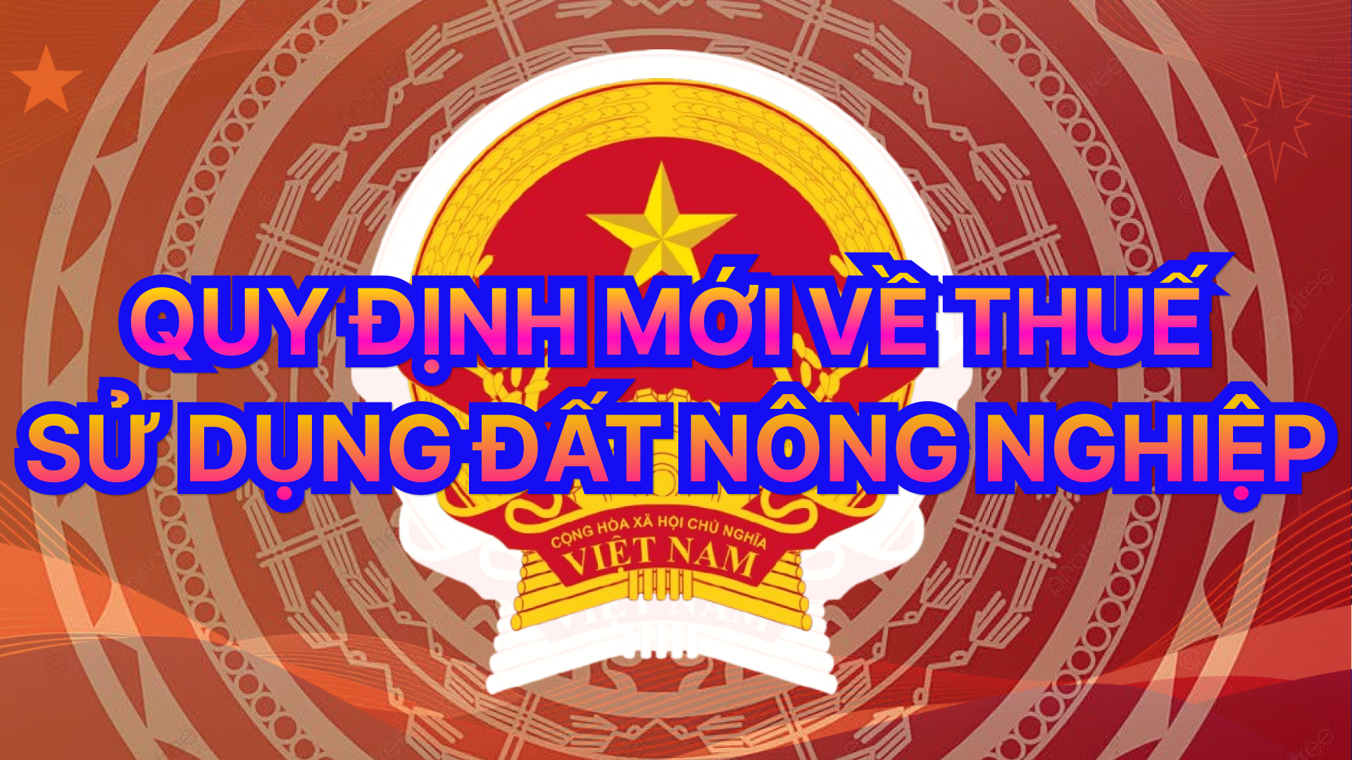 Quy đinh mới về thuế sử dụng đất nông nghiệp theo Thông tư số 59/2025/TT-BTC của Bộ Tài chính
