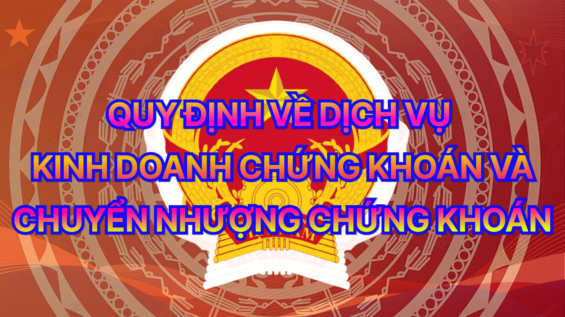 Những quy định về dịch vụ kinh doanh chứng khoán và chuyển nhượng chứng khoán theo thông tư 77/2025/TT-BTC của Bộ Tài chính