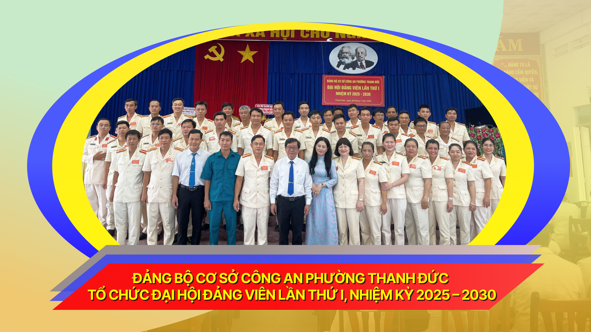 Đảng bộ cơ sở Công an phường Thanh Đức tổ chức đại hội đảng viên lần thứ I, nhiệm kỳ 2025 – 2030