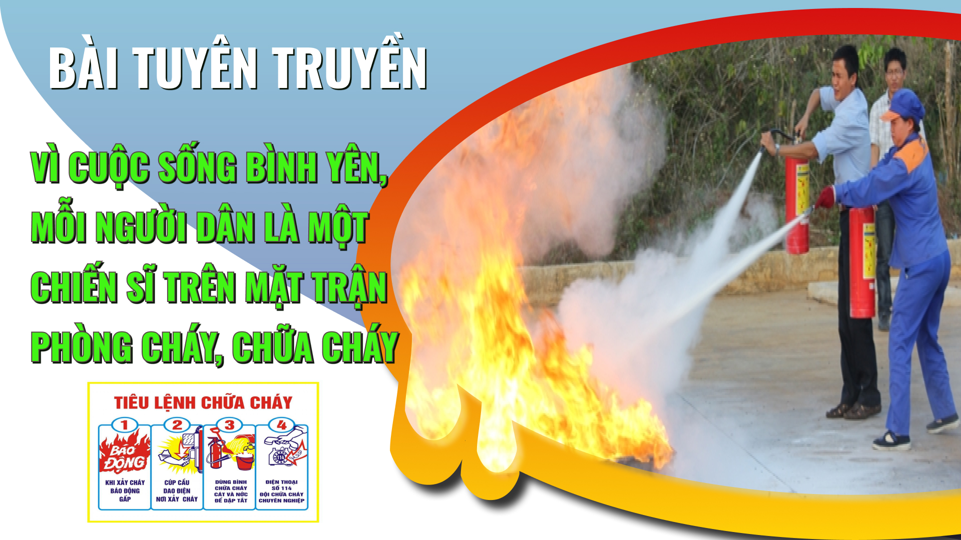 Bài tuyên truyền: vì cuộc sống bình yên, mỗi người dân là một chiến sĩ trên mặt trận phòng cháy, chữa cháy