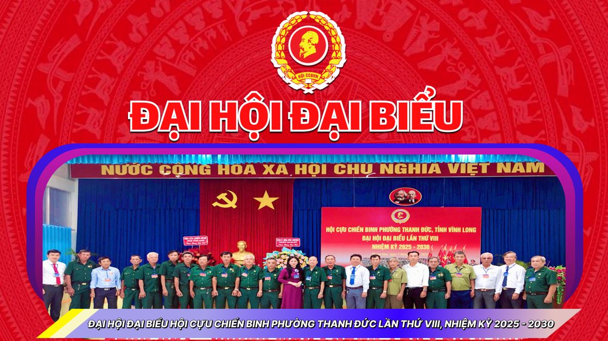 Đại hội Đại biểu Hội Cựu chiến binh phường Thanh Đức lần thứ VIII, nhiệm kỳ 2025 - 2030