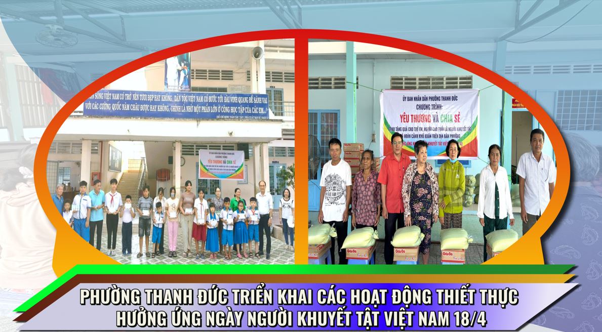 Phường Thanh Đức triển khai các hoạt động thiết thực hưởng ứng Ngày Người khuyết tật Việt Nam 18/4