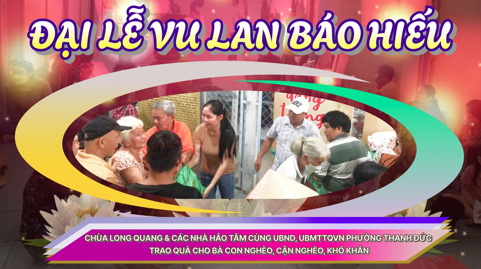 Chùa Long Quang và các nhà hảo tâm cùng UBND, UBMTTQVN phường Thanh Đức trao quà cho bà con nghèo, cận nghèo, khó khăn