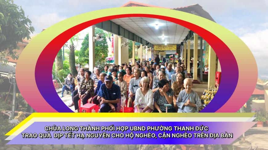 Chùa Long Thành phối hợp UBND phường Thanh Đức trao quà dịp Tết Hạ Nguyên cho hộ nghèo, cận nghèo trên địa bàn