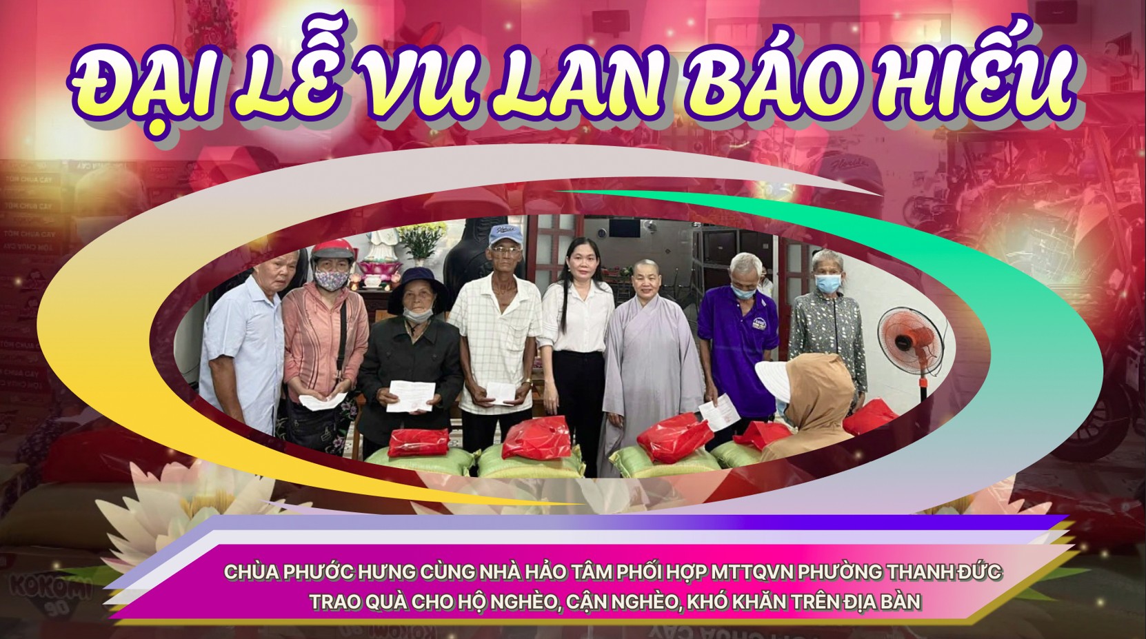 Chùa Phước Hưng cùng Nhà hảo tâm phối hợp MTTQVN phường Thanh Đức trao quà cho hộ nghèo, cận nghèo, khó khăn trên địa bàn